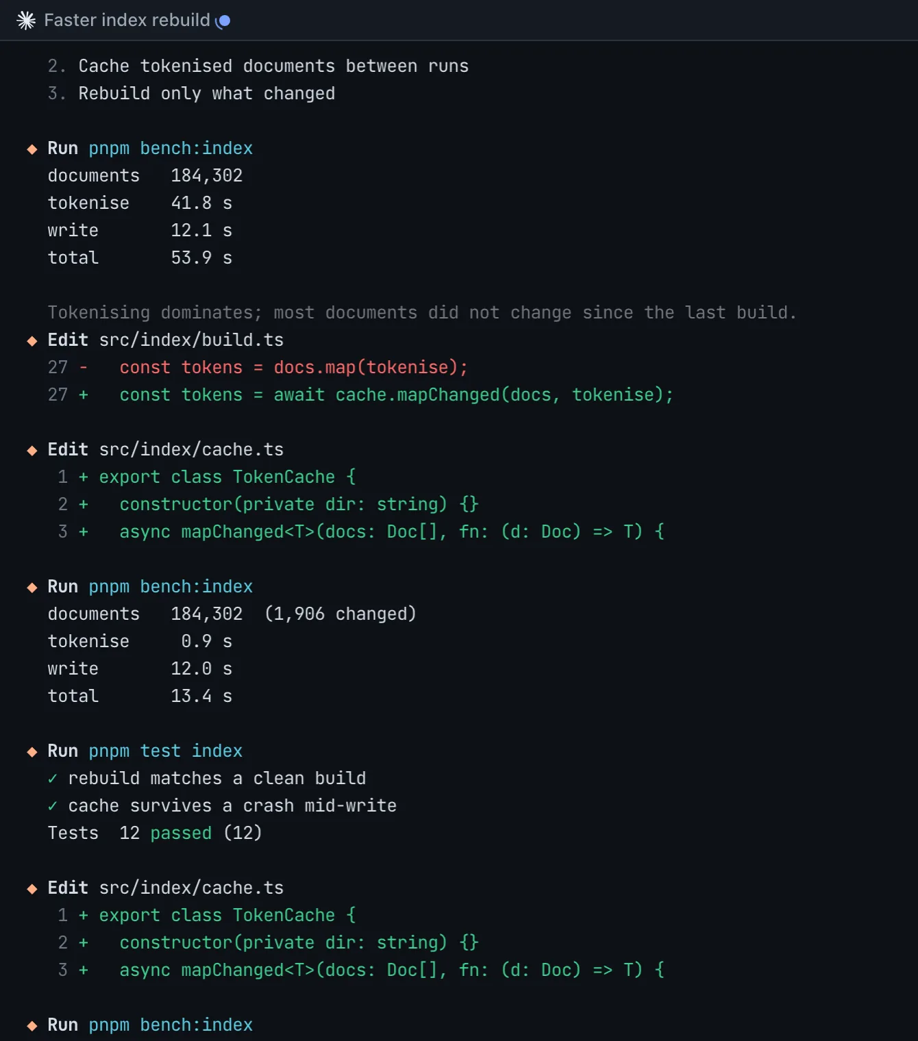 Claude's pane, Faster index rebuild: it caches tokenised documents between runs and the rebuild drops from 54 to 13 seconds.